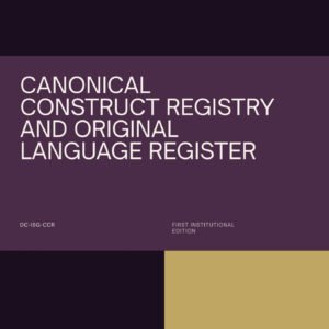 Canonical Construct Registry and Original Language Register